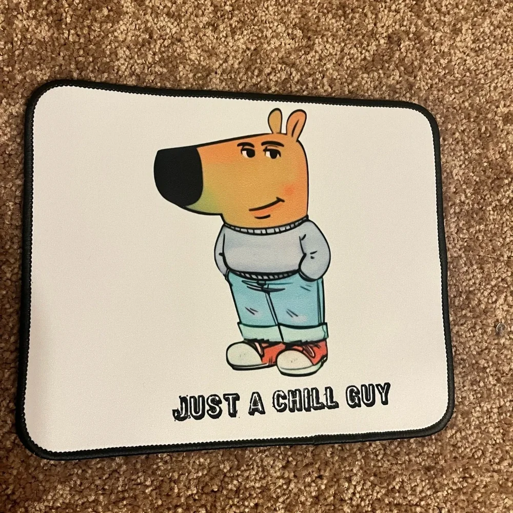 Just a Chill Guy Mouse Pad